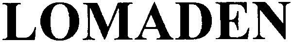 lomaden