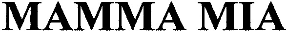 мамма міа