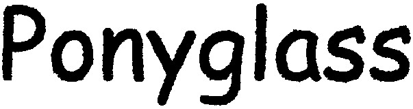 ponyglass