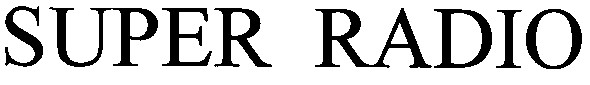 super radio