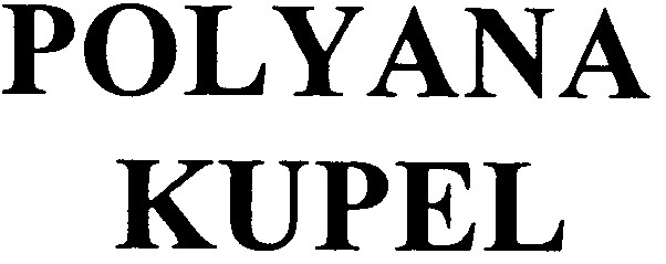 polyana kupel