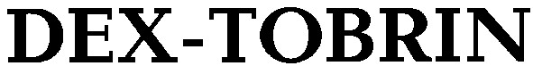 dex-tobrin
