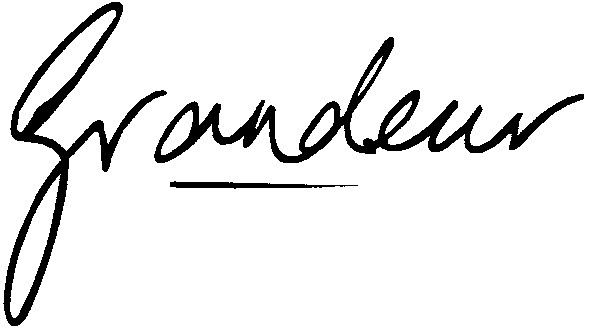 grandeur