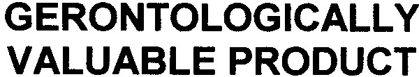 gerontologically valuable product