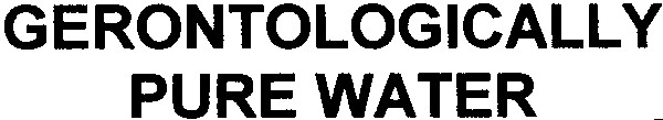 gerontologically pure water