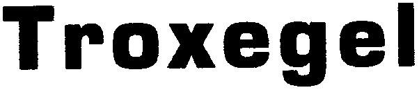 troxegel