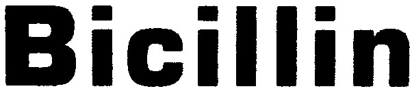 bicillin