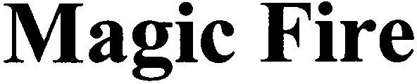 magic fire