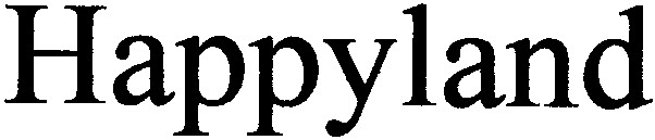 happyland