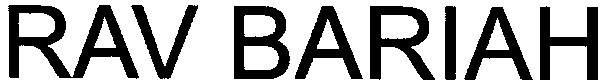 rav bariah