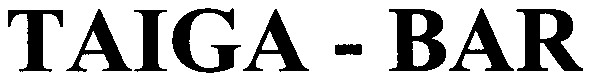 taiga-bar
