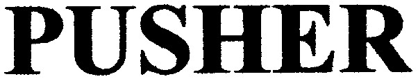 pusher