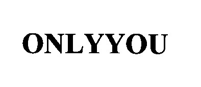 only you
