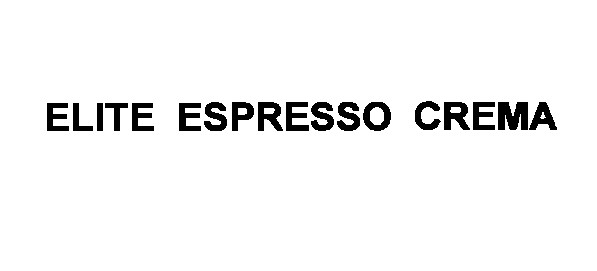 elite espresso crema