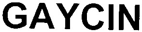 gaycin