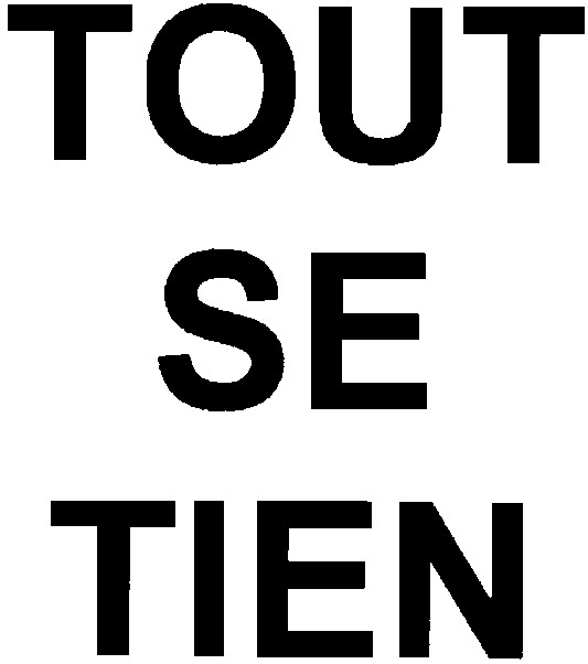 tout se tien