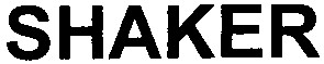shaker