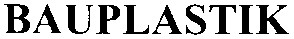 bauplastik