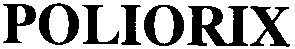 poliorix
