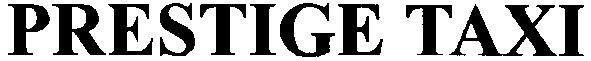 prestige тахі
