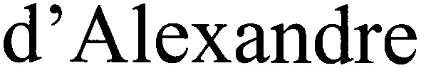 d'alexandre