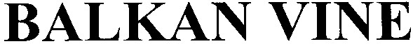 balkan vine