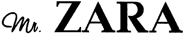 mr zara