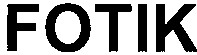 fotik