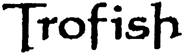 trofish