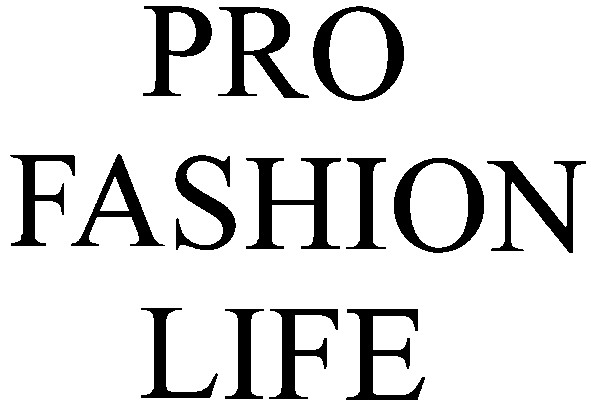 pro fashion life