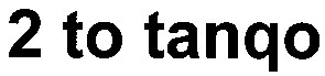 2 to tango