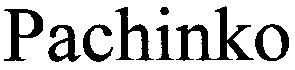 pachinko