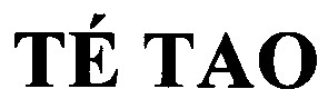 te tao