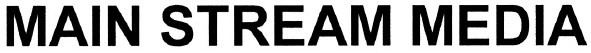 main stream media