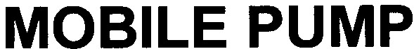 mobile pump
