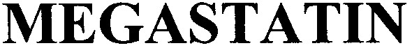 megastatin