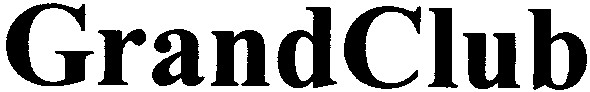 grand club