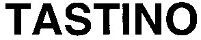 tastino
