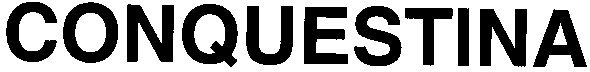 conquestina