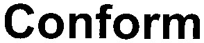 conform