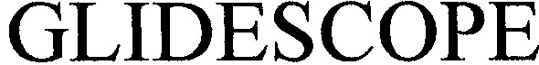 glidescope