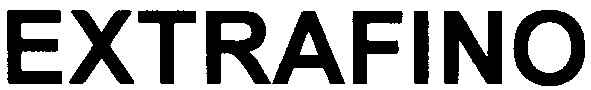 extrafino