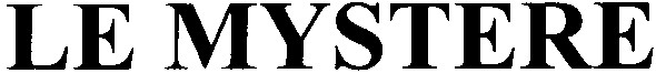 le mystere