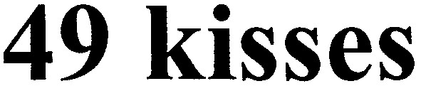 49 kisses