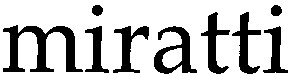 miratti