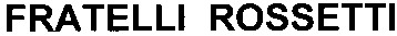 fratelli rossetti