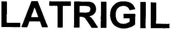 latrigil