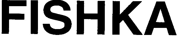 fishka