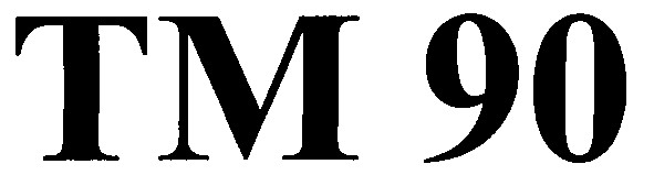 tm 90
