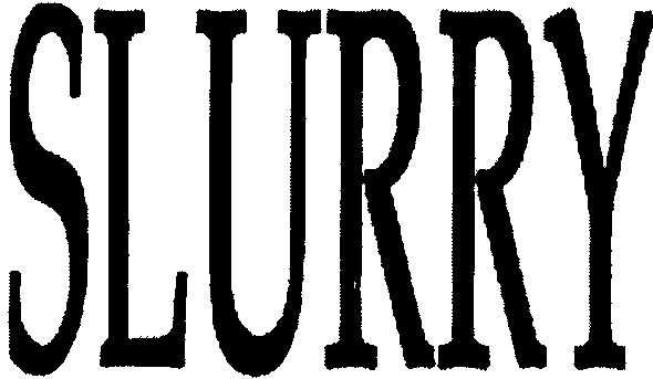 slurry